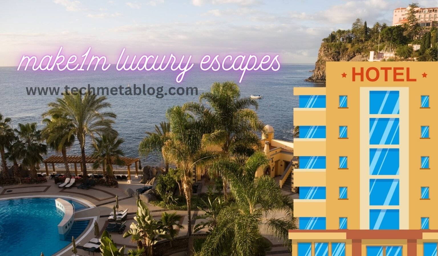 make1m luxury escapes