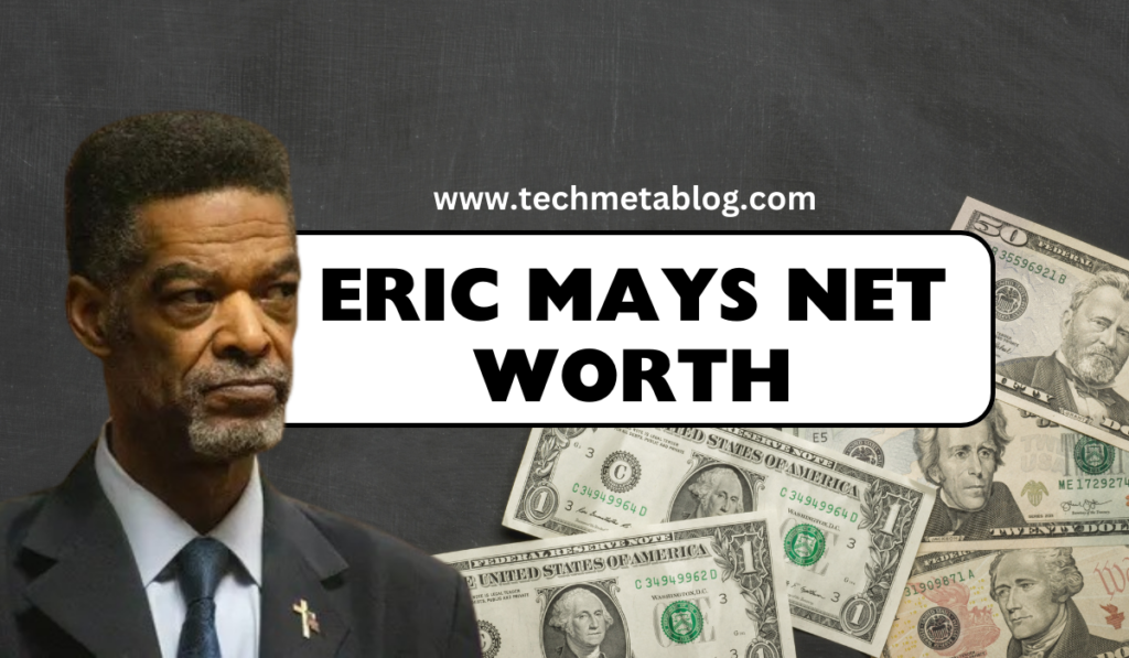 eric mays net worth