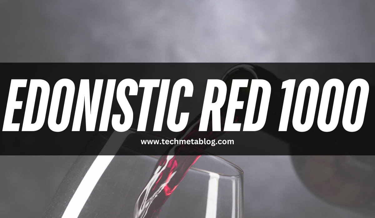 Edonistic Red 1000